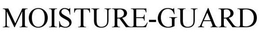 MOISTURE-GUARD trademark