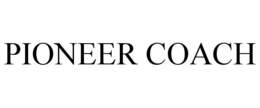 PIONEER COACH trademark