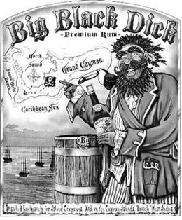 BIG BLACK DICK -PREMIUM RUM- NORTH SOUND, GRAND CAYMAN, SEVEN MILE BEACH, CARIBBEAN SEA, DISTILLED EXCLUSIVELY FOR ISLAND COMPANIES LTD. IN THE CAYMAN ISLANDS, BRITISH WEST INDIES trademark