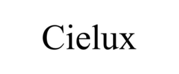 CIELUX trademark
