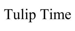 TULIP TIME trademark