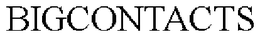 BIGCONTACTS trademark