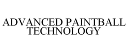 ADVANCED PAINTBALL TECHNOLOGY trademark