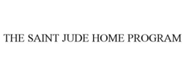 THE SAINT JUDE HOME PROGRAM trademark
