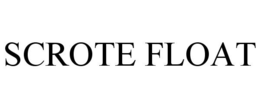 SCROTE FLOAT trademark