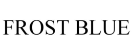 FROST BLUE trademark