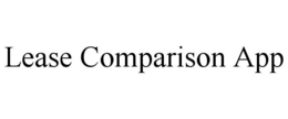 LEASE COMPARISON APP trademark