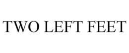 TWO LEFT FEET trademark
