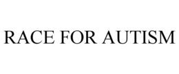 RACE FOR AUTISM trademark