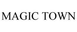 MAGIC TOWN trademark