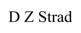 D Z STRAD trademark