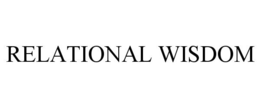 RELATIONAL WISDOM trademark