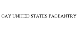 GAY UNITED STATES PAGEANTRY trademark