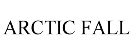 ARCTIC FALL trademark