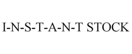 I-N-S-T-A-N-T STOCK trademark