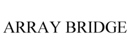 ARRAY BRIDGE trademark