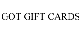 GOT GIFT CARDS trademark