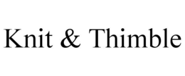 KNIT & THIMBLE trademark