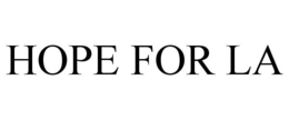 HOPE FOR LA trademark