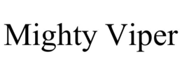 MIGHTY VIPER trademark