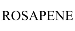 ROSAPENE trademark