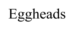 EGGHEADS trademark