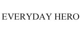 EVERYDAY HERO trademark
