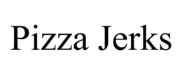 PIZZA JERKS trademark