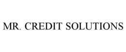 MR. CREDIT SOLUTIONS trademark