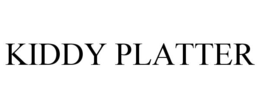 KIDDY PLATTER trademark