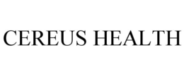 CEREUS HEALTH trademark