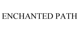 ENCHANTED PATH trademark