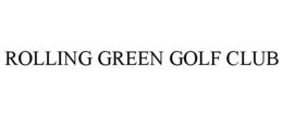 ROLLING GREEN GOLF CLUB trademark