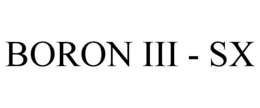 BORON III - SX trademark