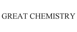 GREAT CHEMISTRY trademark