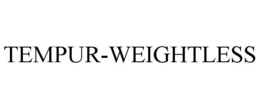 TEMPUR-WEIGHTLESS trademark