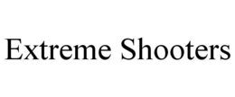 EXTREME SHOOTERS trademark