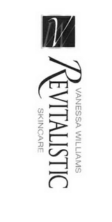 VW VANESSA WILLIAMS REVITALISTIC SKINCARE trademark