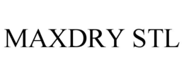 MAXDRY STL trademark
