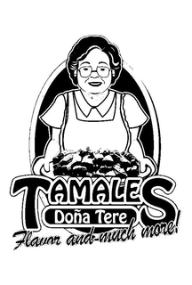TAMALES DOÑA TERE FLAVOR AND MUCH MORE! trademark