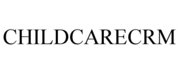 CHILDCARECRM trademark