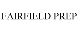 FAIRFIELD PREP trademark