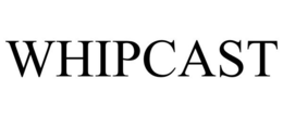 WHIPCAST trademark