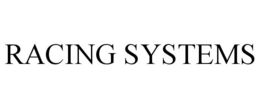 RACING SYSTEMS trademark