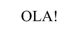 OLA! trademark