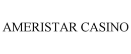 AMERISTAR CASINO trademark
