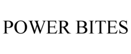 POWER BITES trademark