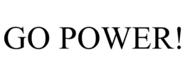 GO POWER! trademark