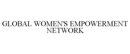 GLOBAL WOMEN'S EMPOWERMENT NETWORK trademark