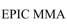 EPIC MMA trademark